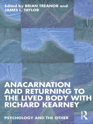 cover image of Anacarnation and Returning to the Lived Body with Richard Kearney